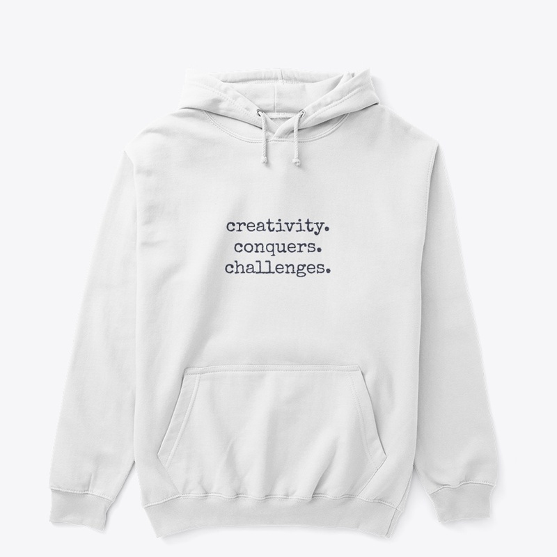 creativity. conquers. challenges.