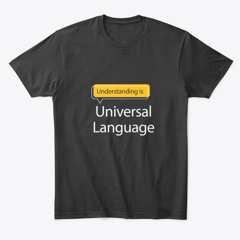 Understanding is Universal Language