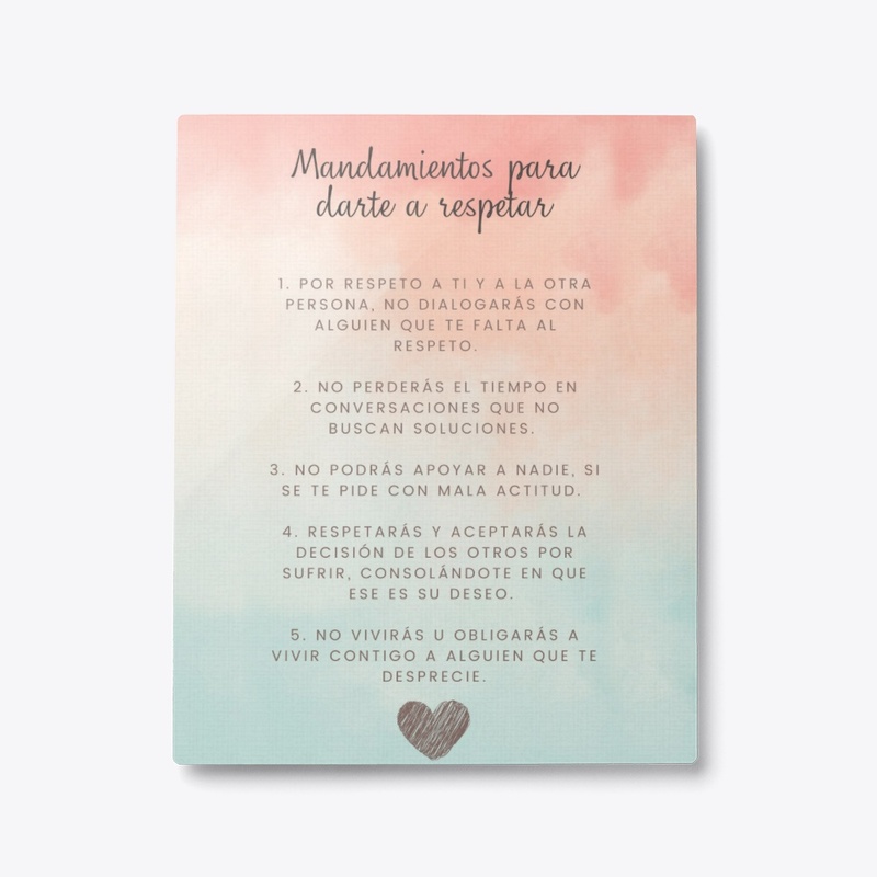 Mandamientos Para Darte a Respetar