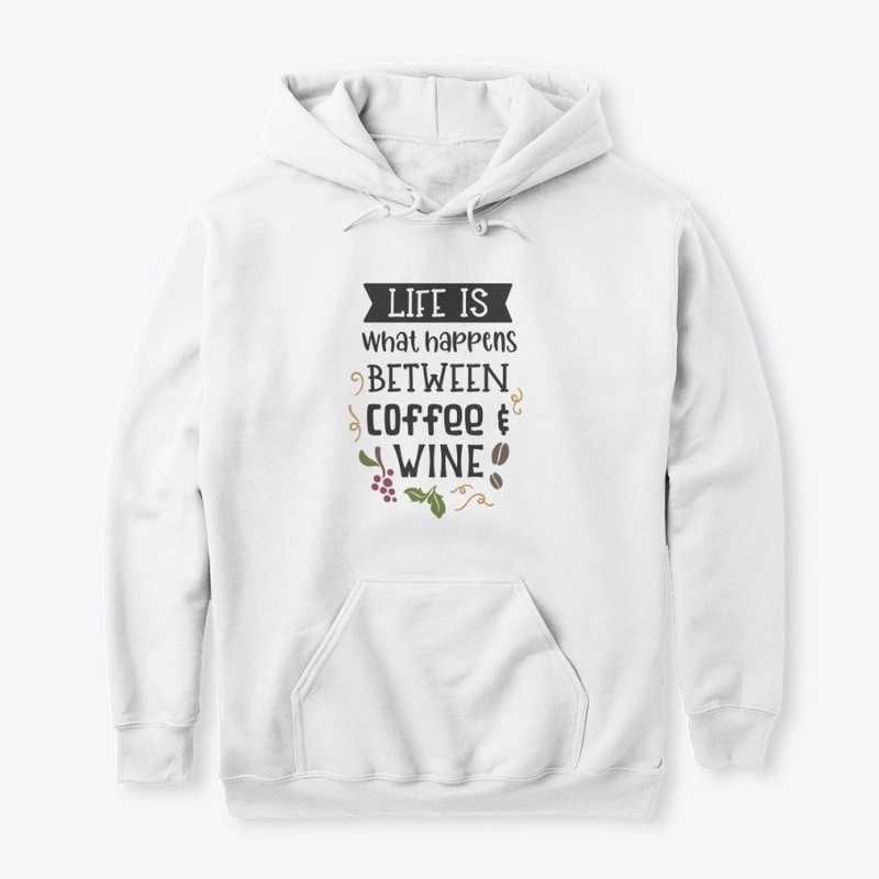 Life Is What Happens Between Coffee And