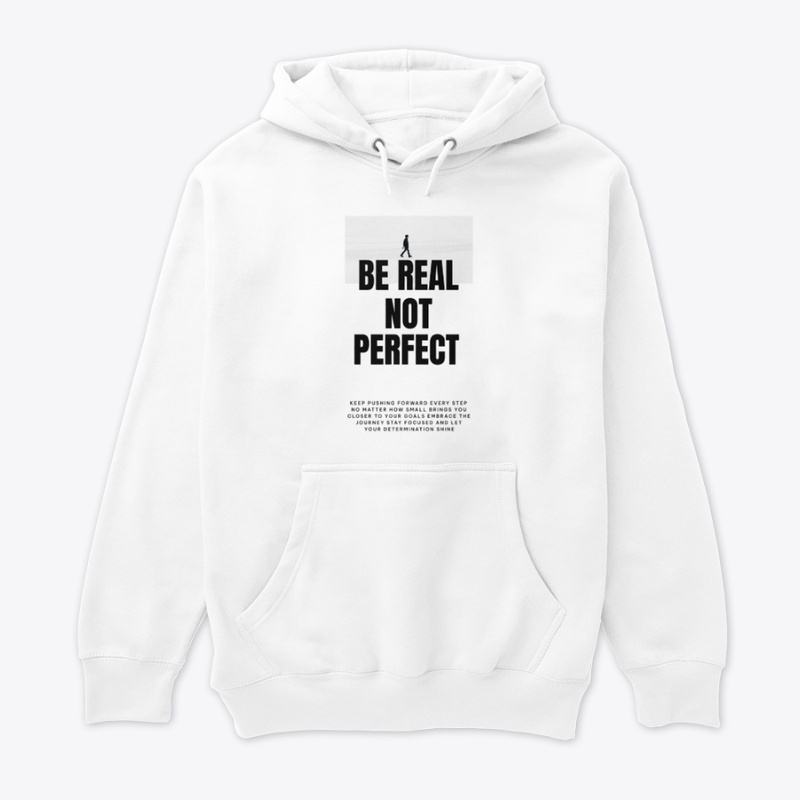 Be Real Not Perfect Tee - Authentic