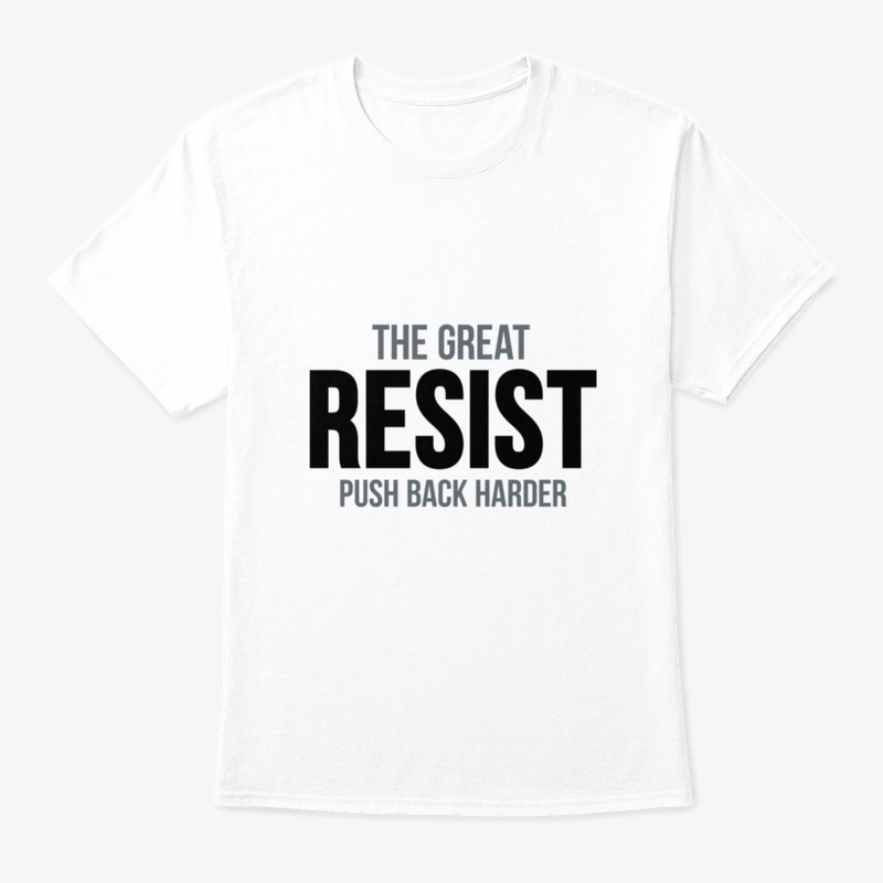 The Great Resist