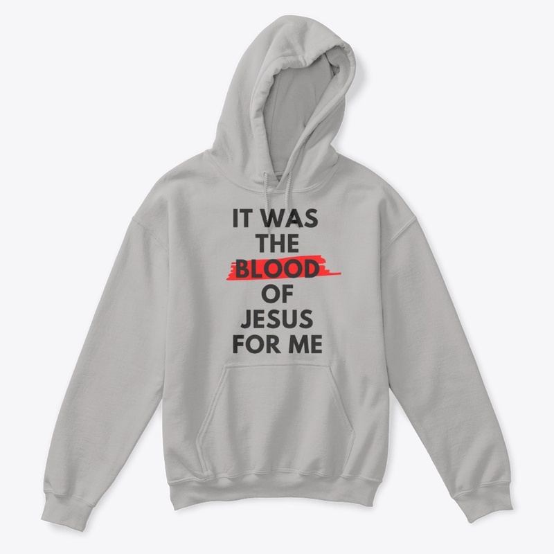 It Was the Blood of Jesus For Me 