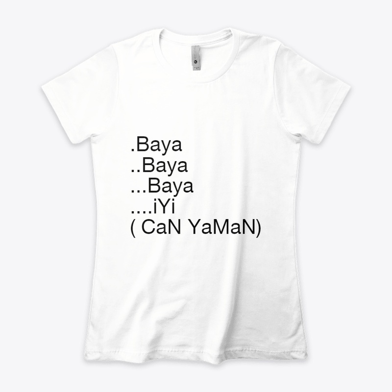 CAN YAMAN   " Baya Baya Baya iyi" 