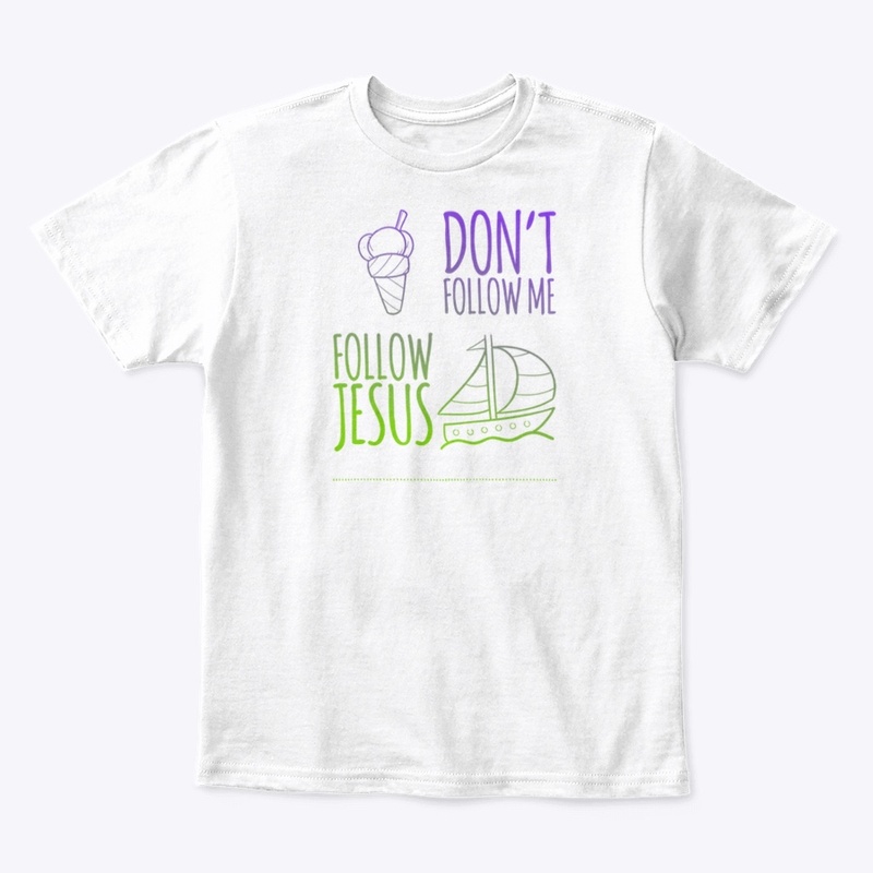 Don’t Follow Me Follow Jesus 