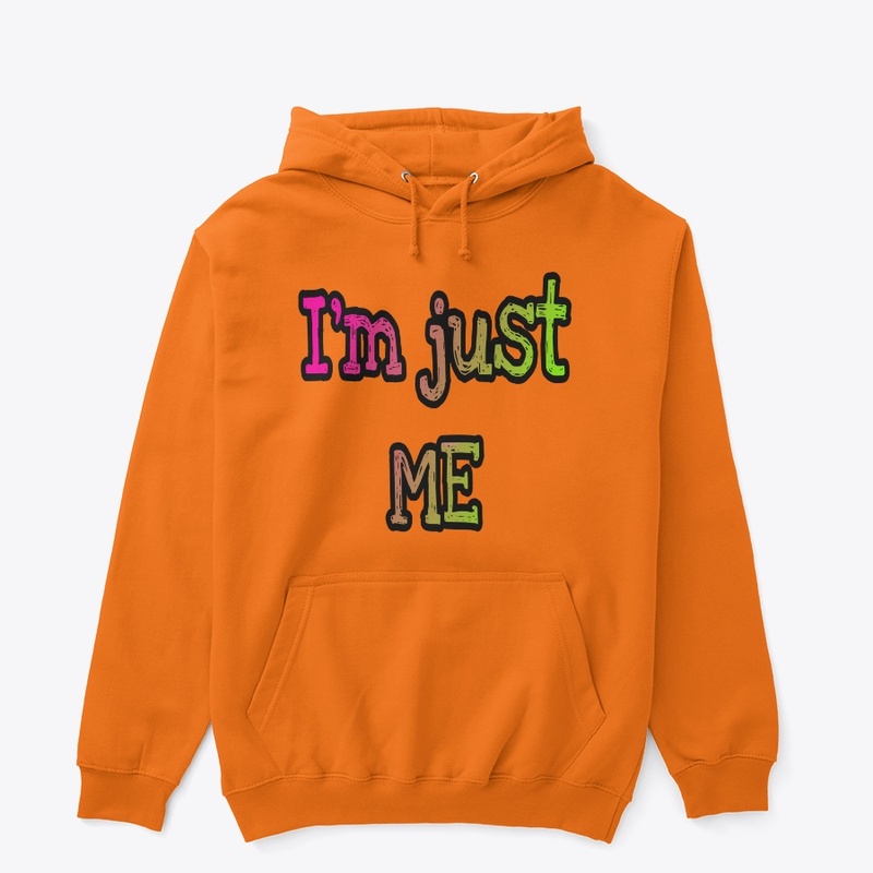 I'm Just Me