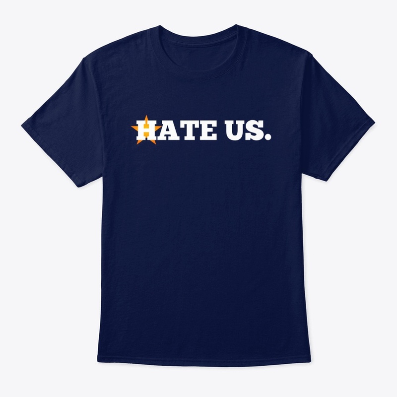 Hate Us - Houston Baseball Team Tee