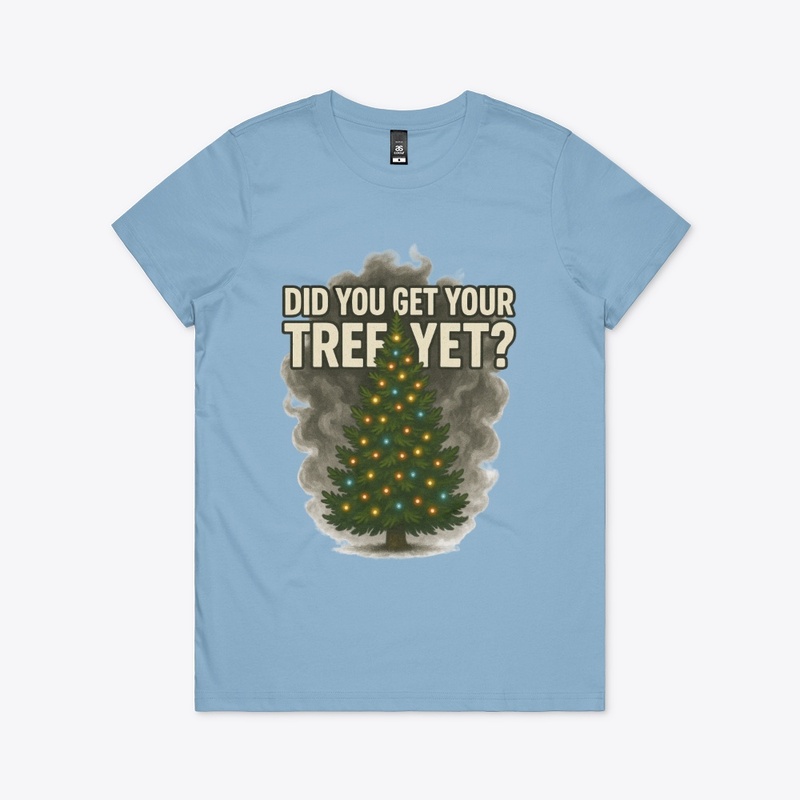 Did You Get Your Tree Yet? Collection