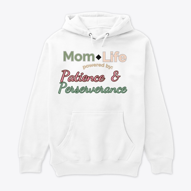 Mom Life: Patience & Perseverance Tee
