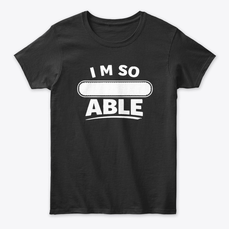 I’m So ___ Able | Define Your Ability