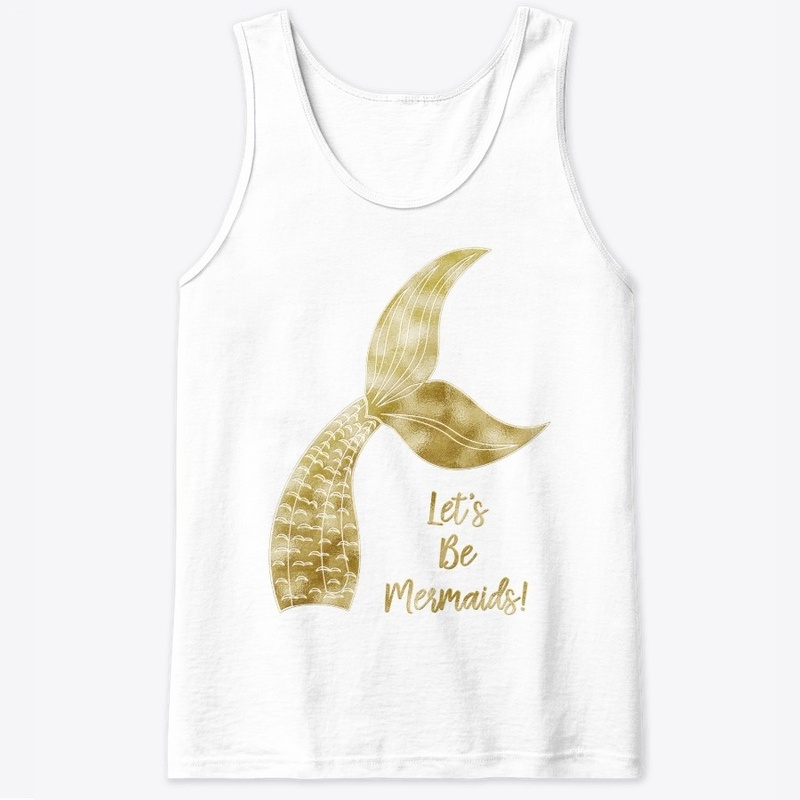 Let's Be Mermaids!