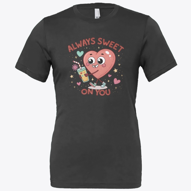 Always Sweet On You T-Shirt 