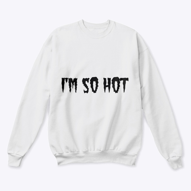 So hot