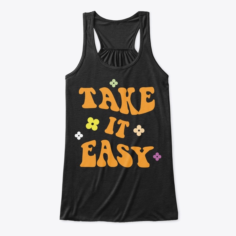 Take it easy Hoodie Gift For Her
