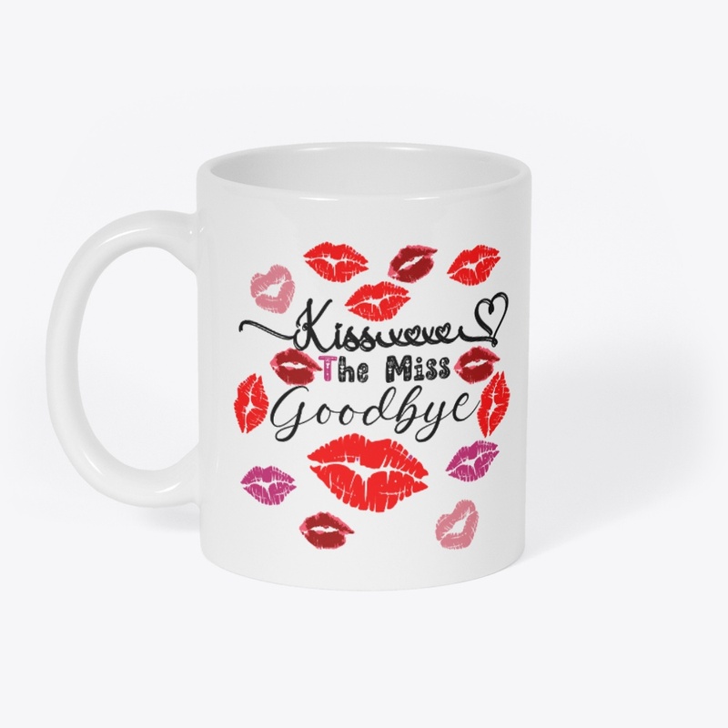 Kiss The Miss Goodbye 