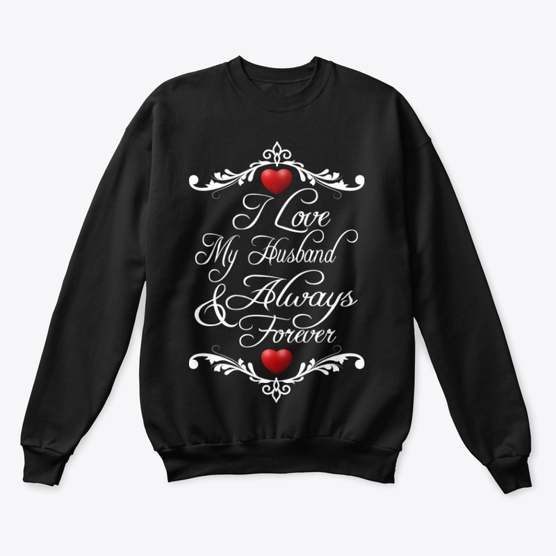I Love My Husband Always Forever Quotes