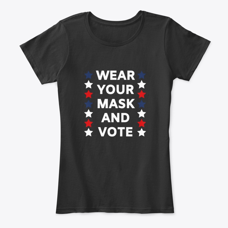 Vote Wear Your Mask And Vote Stars