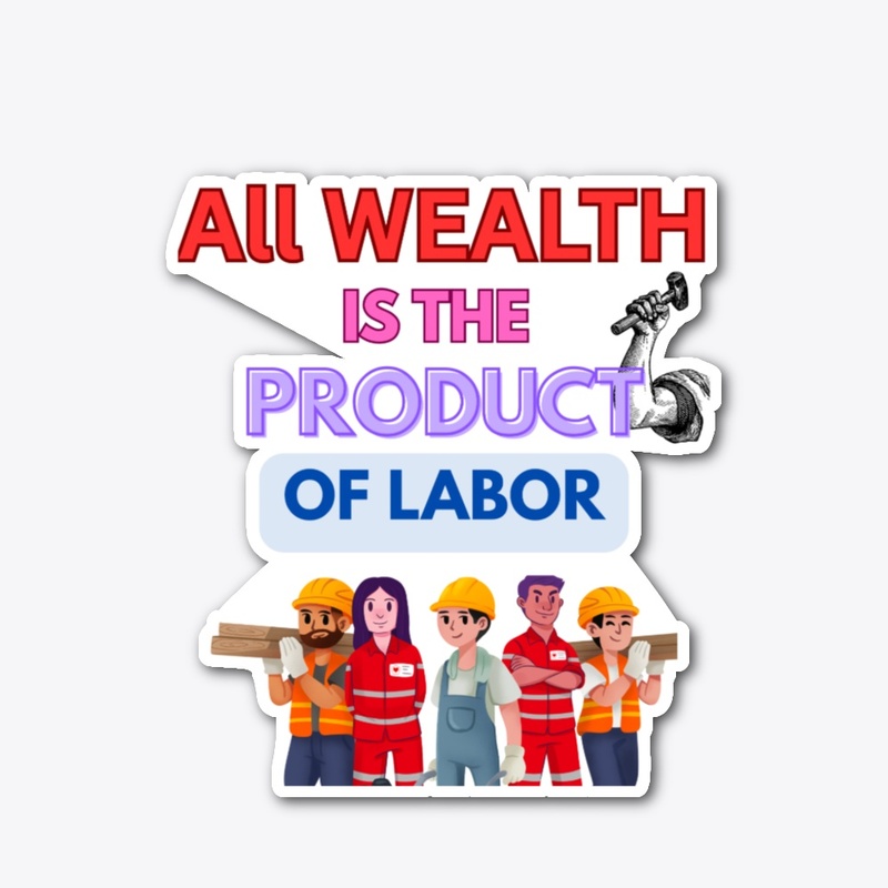 All product is the work of labor