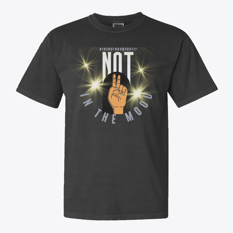 "Not In The Mood"