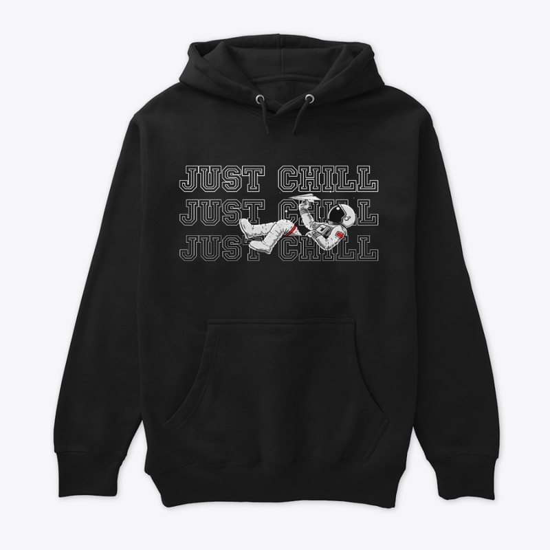 JUST CHILL HOODIE 