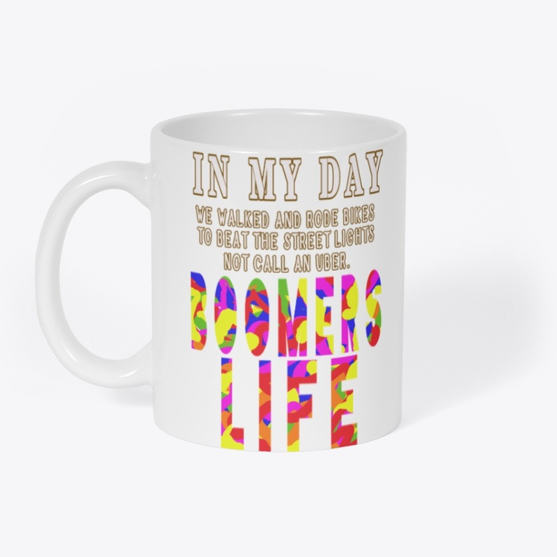 IN MY DAY BOOMERS LIFE