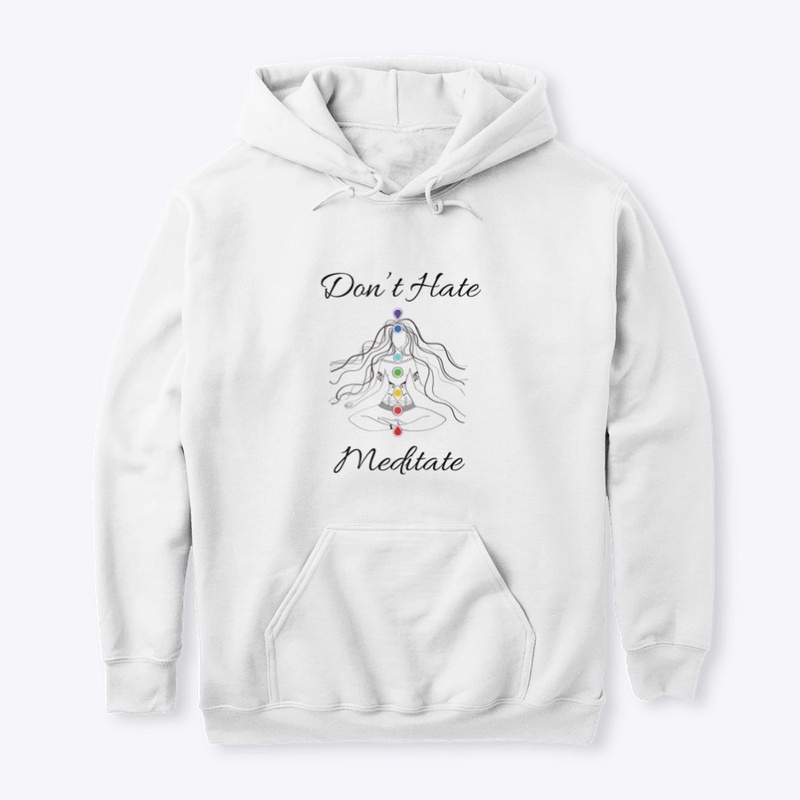 Don’t Hate Meditate