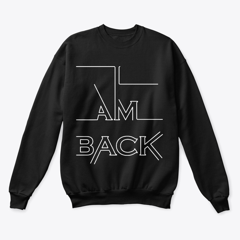 New Design T-shirt I am back | Buy now