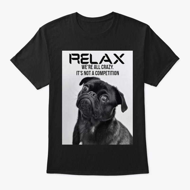Relax, we're all crazy