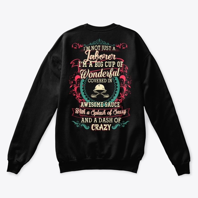 Laborer Sassy Shirt