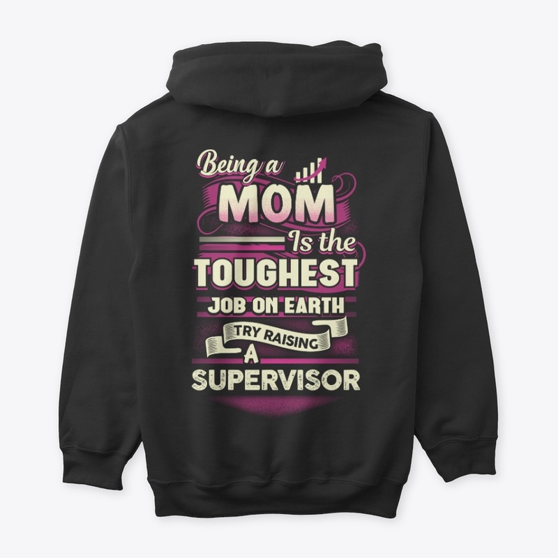 Proud Supervisor's Mom Shirt