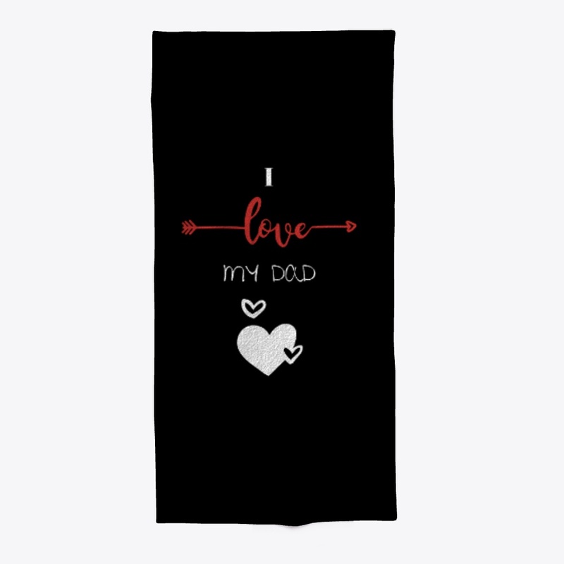 I love my Dad ! Father's day Tshirt