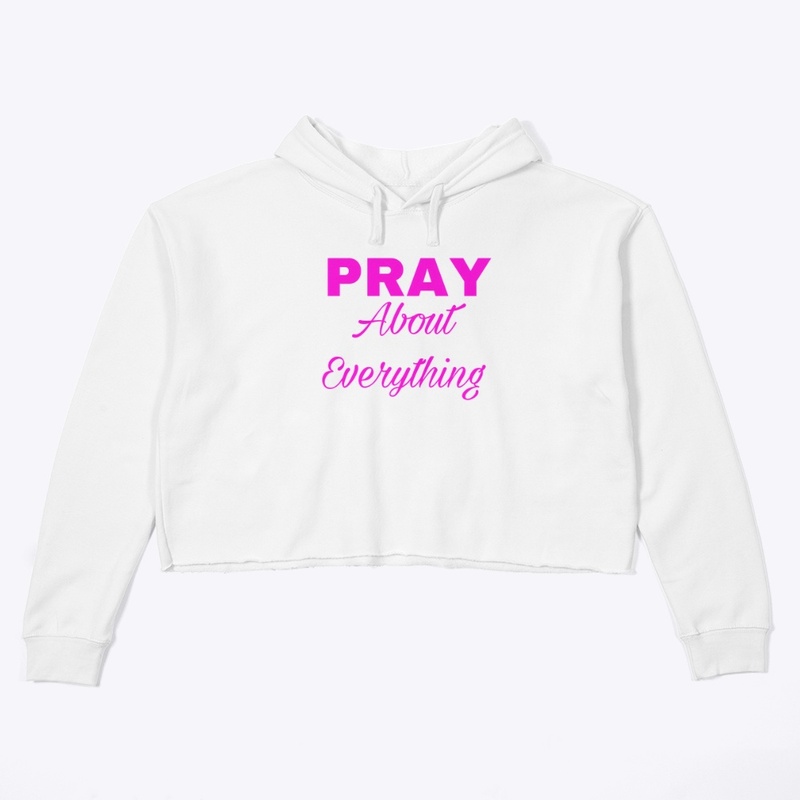 Pray About Everything-Pink