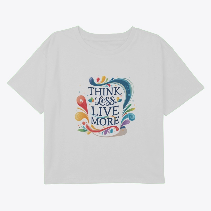 Think Less, Live More 