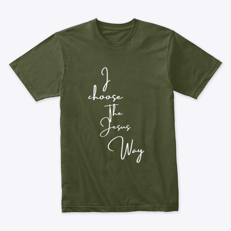 I choose the Jesus way