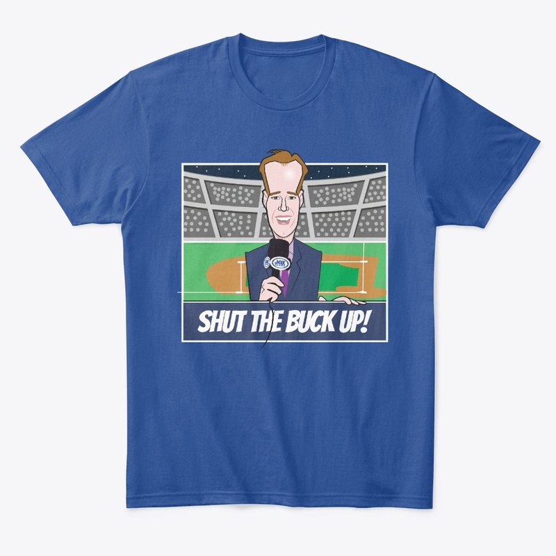 Shut The Buck Up...Baseball