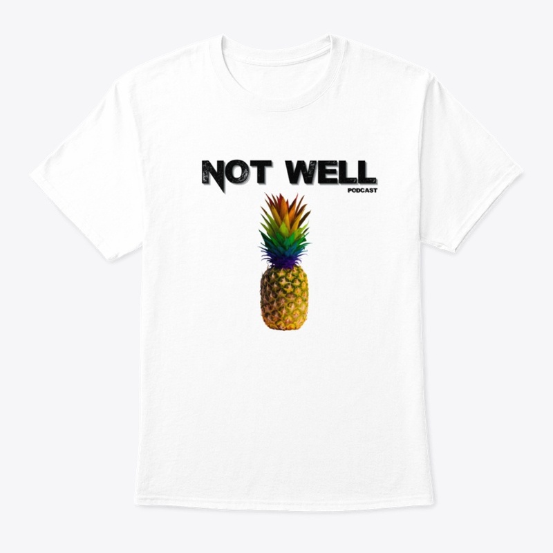 Not Well White Classic Tee 