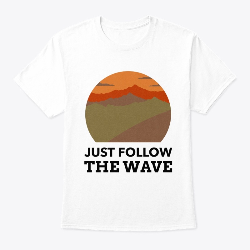 Just Follow the Wave #32