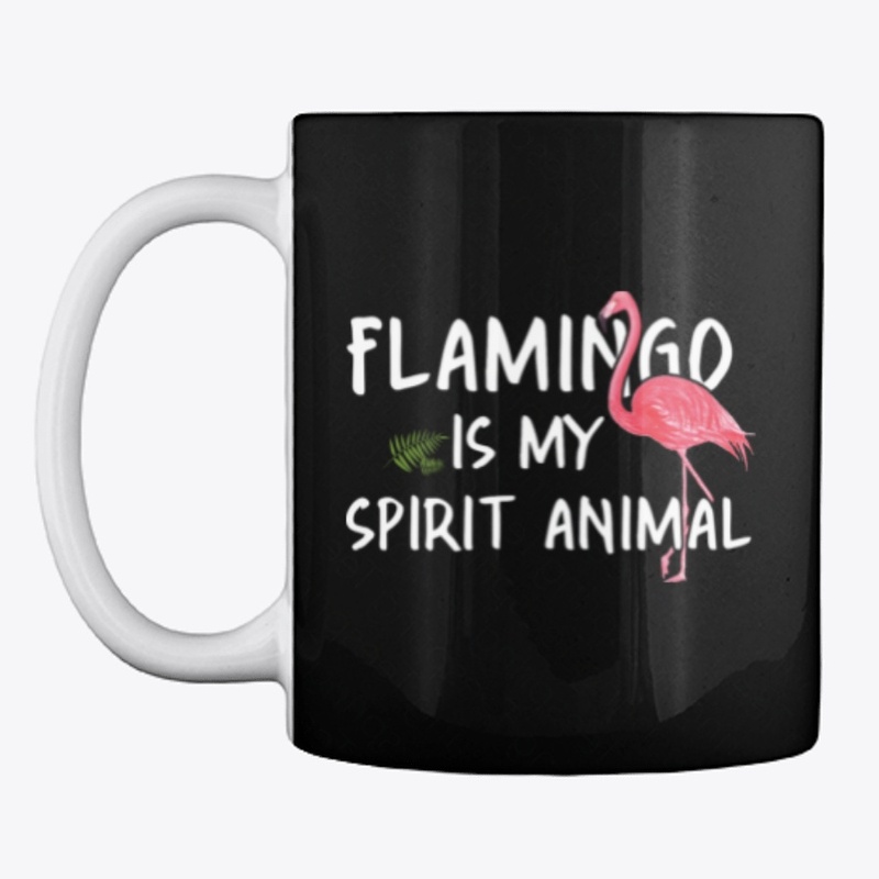 Flamingo Is My Spirit Animal