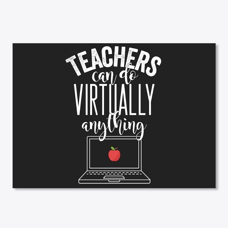 Teachers Can Do Virtually Anything Super