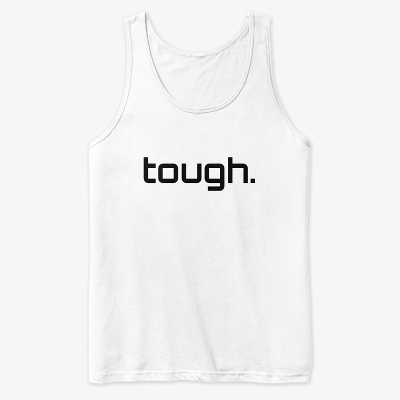 tough.