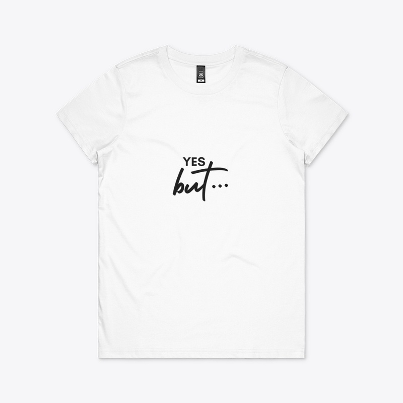 Text: Yes but... (Black)