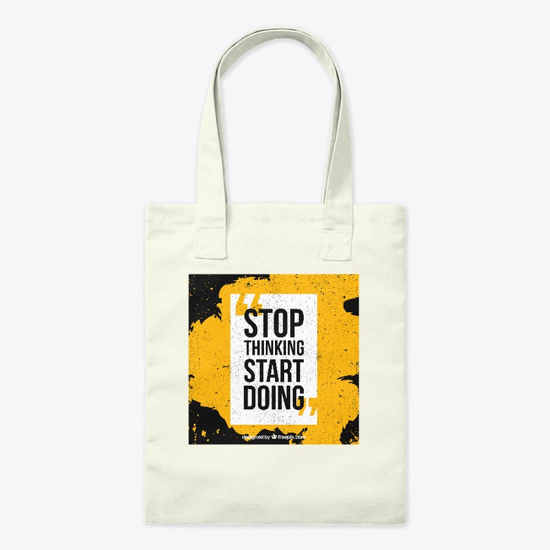 STOP THINKING START DOING