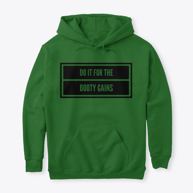 Do it for the booty gains