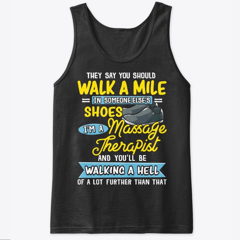 Funny Massage Therapist Gift Walk A Hell