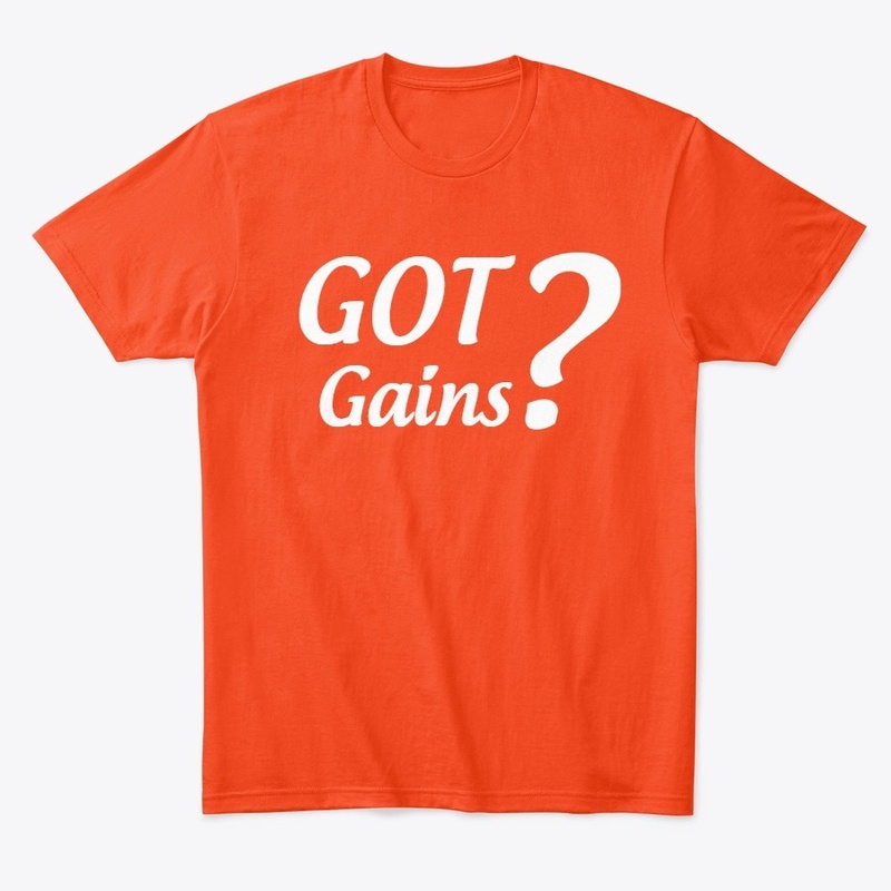Got Gains?