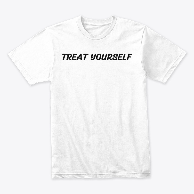 Treat Yourself 