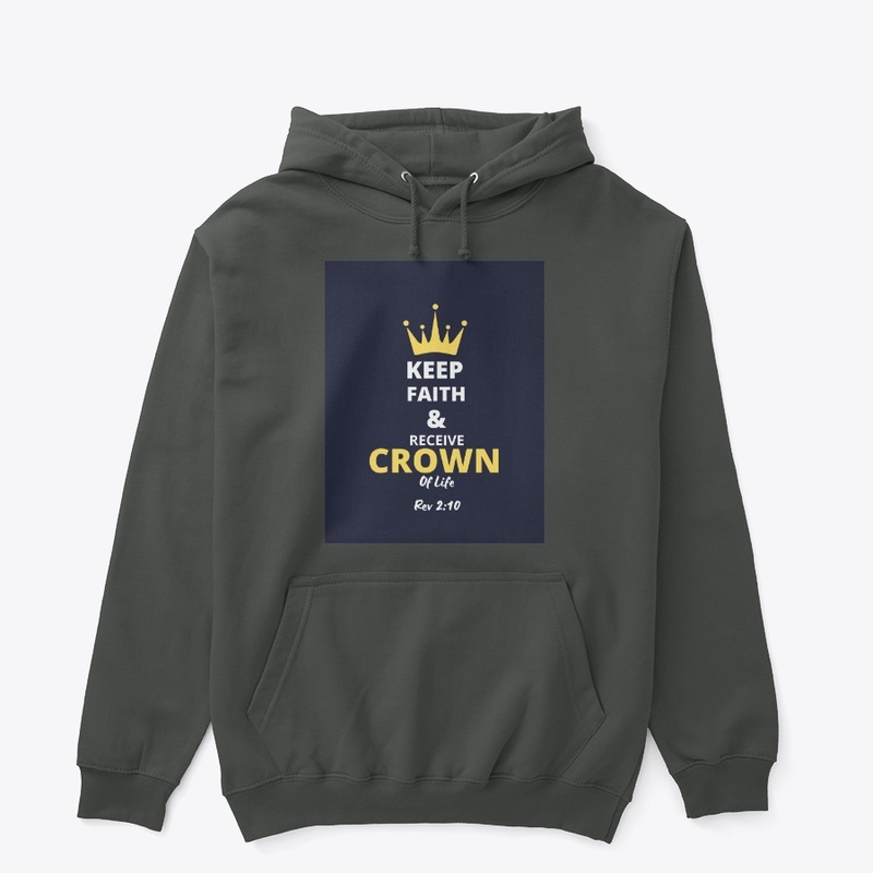 Keep Faith & Receive Crown of Life