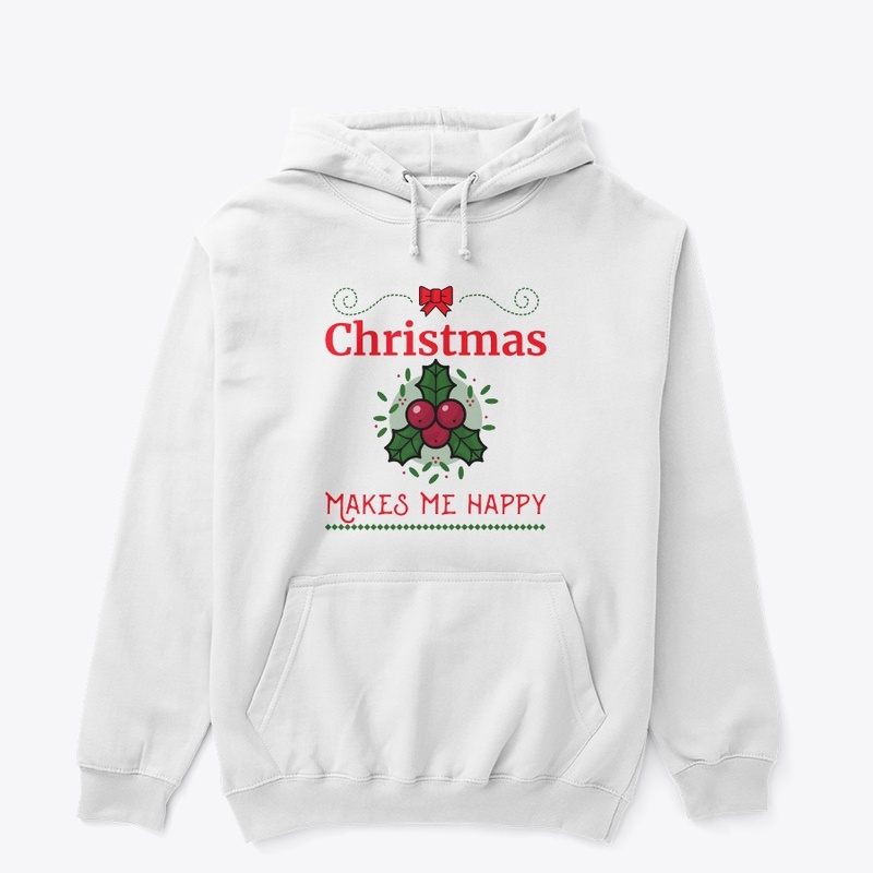 Christmas Makes me Happy-Holiday Season