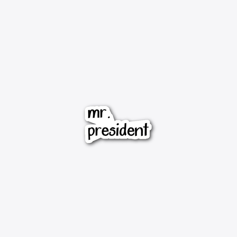 Mr. president apparel