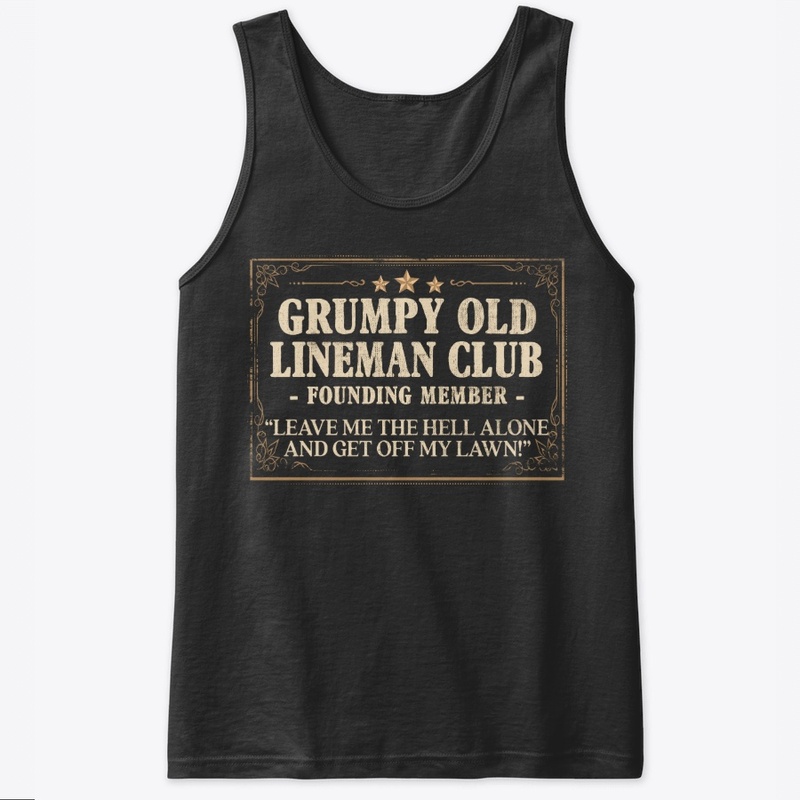 Funny Lineman Gift, Grumpy Old Club